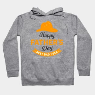 Happy Fathers Day Best Dad Ever Hoodie